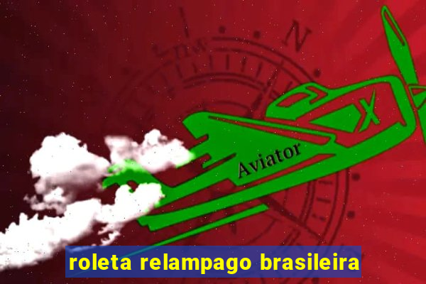 roleta relampago brasileira